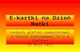 SP3 Zielonka, e-kartki na Dzień Matki 26.05.2015