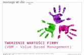 Tworzenie wartości firmy -VBM - Manage or Die Inspirations 2013