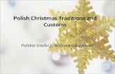Polish Christmas Traditions and Customs Polskie tradycje bożonarodzeniowe.