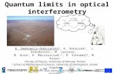 Quantum limits in optical interferometry R. Demkowicz-Dobrzański 1, K. Banaszek 1, J. Kołodyński 1, M. Jarzyna 1, M. Guta 2, K. Macieszczak 1,2, R. Schnabel.