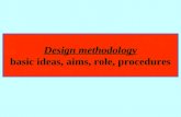 Design methodology basic ideas, aims, role, procedures.