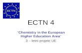 ECTN 4 "Chemistry in the European Higher Education Area” 3 – letni projekt UE.