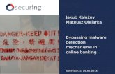 Bypassing malware detection mechanisms in online banking Jakub Kałużny Mateusz Olejarka CONFidence, 25.05.2015.