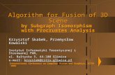 International Conference on Computer Vision and Graphics, ICCVG ‘2002 Algorithm for Fusion of 3D Scene by Subgraph Isomorphism with Procrustes Analysis.