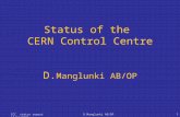 CCC status report 14/12/2004D.Manglunki AB/OP 1 Status of the CERN Control Centre D. Manglunki AB/OP.