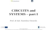CIRCUITS and SYSTEMS – part I Prof. dr hab. Stanisław Osowski Electrical Engineering (B.Sc.) Projekt współfinansowany przez Unię Europejską w ramach Europejskiego.