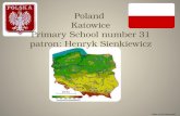 Poland Katowice Primary School number 31 patron: Henryk Sienkiewicz Made by A&C Maszczyk®