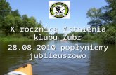 X rocznica istnienia klubu”Żubr” 28.08.2010 popłyniemy jubileuszowo.
