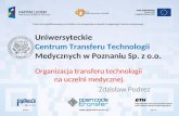 Uniwersyteckie  Centrum Transferu Technologii  Medycznych w Poznaniu Sp. z o.o.