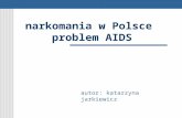 narkomania w Polsce  problem AIDS