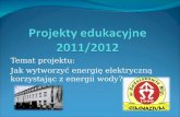 Projekty edukacyjne 2011/2012