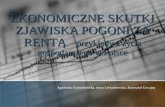 Ekonomiczne skutki zjawiska pogoni za rentą  –  przykłady z życia gospodarczego w Polsce