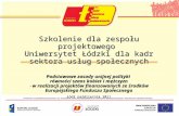 Szkolenie dla zespołu projektowego  Uniwersytet Łódzki dla kadr sektora usług społecznych