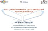2020 – dokąd zmierzamy, czyli o największych wyzwaniach rozwoju Jarosław Pawłowski