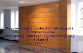 Prezentujemy zadania, obowiązki  i zamierzenia  Okręgowej Komisji Egzaminacyjnej  w Łodzi Część I
