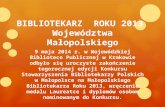 BIBLIOTEKARZ  ROKU 2013  Województwa Małopolskiego