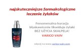 Najskuteczniejsze leczenie żylaków - Varico Vain