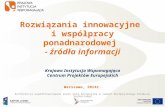 Rozwiązania innowacyjne  i współpracy ponadnarodowej  - źródła informacji
