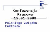 Konferencja Prasowa 15.01.2008