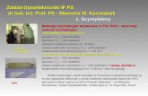 Zakład Optoelektroniki IF PS   dr hab. inż. Prof. PS - Sławomir M. Kaczmarek