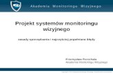 Projekt systemów monitoringu wizyjnego zasady sporządzania i najczęściej popełniane błędy