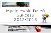 Mycielewski  Dzień Sukcesu 2012/2013