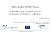 CREATIVE METROPOLES Public Policies and Instruments  in Support  of  Creative Industries