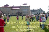 Publiczna Szkoła Podstawowa im. Andrzeja Grubby w Zelgoszczy