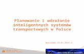 Planowanie i wdrażanie inteligentnych systemów transportowych w  Polsce