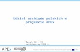 Udział archiwów polskich w projekcie  APEx
