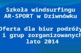 Szkoła windsurfingu AR-SPORT w Dziwnówku Oferta dla biur  podróży  i grup zorganizowanych