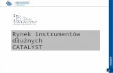 Rynek instrumentów dłużnych CATALYST