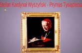 Stefan Kardynał Wyszyński - Prymas Tysiąclecia