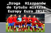 „Droga” Hiszpanów do tytułu mistrza Europy  Euro 2012
