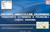 projekty inwestycyjne zbiorowego transportu szynowego w północnej części Krakowa