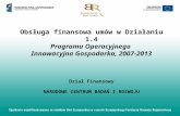Obsługa finansowa umów w  Działaniu 1.4 Programu Operacyjnego  Innowacyjna Gospodarka, 2007-2013