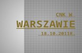 CNK w  Warszawie  18.10.2011r.