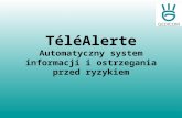 TéléAlerte Automatyczny system informacji i ostrzegania przed ryzykiem