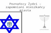 Poznańscy Żydzi – zapomniani mieszkańcy miasta