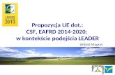 Propozycja UE dot.: CSF, EAFRD 2014-2020;  w kontekście podejścia LEADER