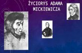 Życiorys Adama Mickiewicza