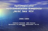 Ogólnopolska multimedialna Kampania „Wróć bez HIV”