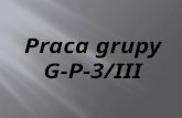 Praca grupy G-P -3/III