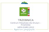 TRZEBNICA Centrum Pobytowe dla Drużyn – Finalistów UEFA EURO 2012