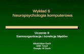 Wykład 6  Neuropsychologia komputerowa
