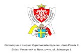 Gimnazjum i Liceum Ogólnokształcące im. Jana Pawła II Sióstr Prezentek w Rzeszowie, ul. Jałowego 1