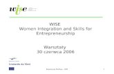 WISE Women Integration and Skills for Entrepreneurship Warsztaty  30 czerwca 2006