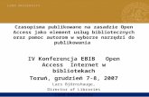 IV Konferencja EBIB   Open Access  Internet w bibliotekach Toruń, grudzień 7-8, 2007