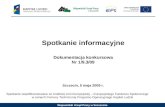 Spotkanie informacyjne Dokumentacja konkursowa Nr 1/9.3/09 Szczecin, 5 maja 2009 r.