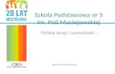 Szkoła Podstawowa nr 5 im. Poli Maciejowskiej